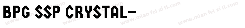 BPG SSP Crystal字体转换